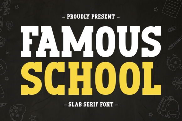 Famous School: A Modern Slab Serif for Nostalgic Branding