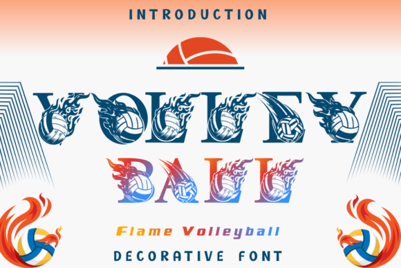 Flame Volleyball: Ignite Your Designs with This Explosive Typeface