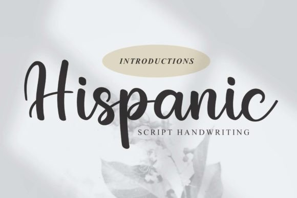 Hispanic: A Dazzling Script Font for Creative Projects