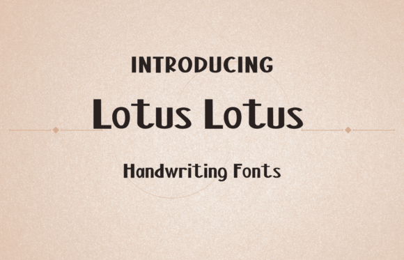 Lotus Lotus: A Handwritten Font That Feels Like a Friendly Conversation