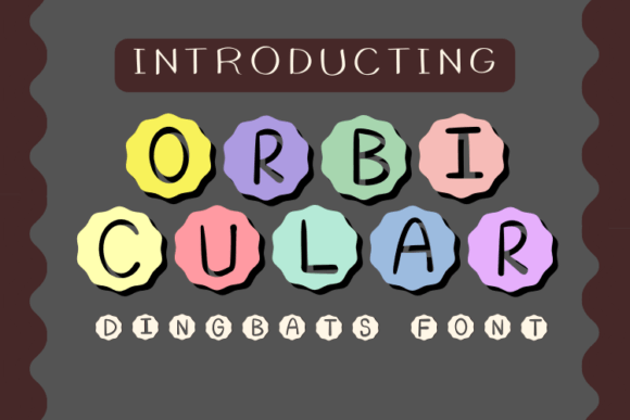 Orbicular: The Dingbats Font That Brings Educational Materials to Life