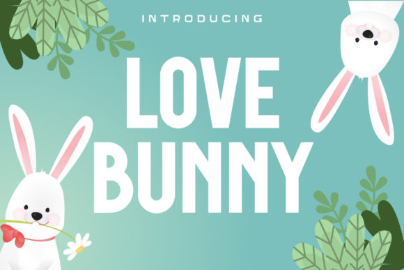 Why Love Bunny Is the Go-To Font for Bold, Clean Branding
